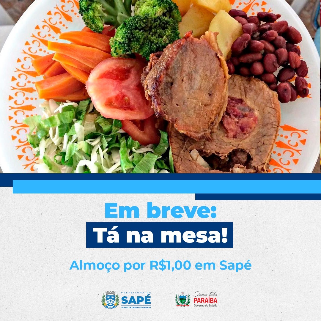 Prefeitura de Sapé é parceira do programa do Estado que vai oferecer almoço por um real