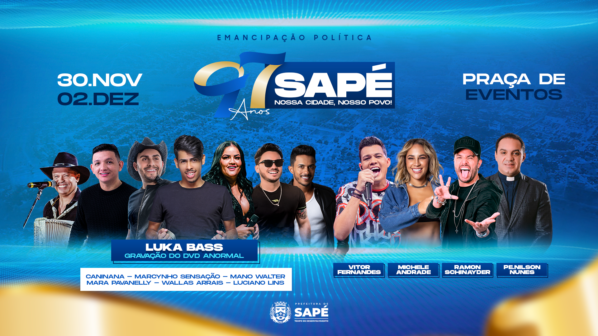 Sapé inicia comemoração do aniversário com shows de Luka Bass, Mano Walter e Wallas Arrais